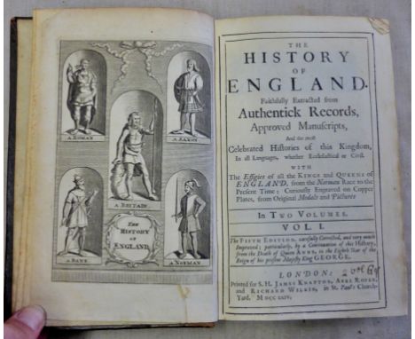 The History of England Faithfully Extracted from Authentick Records, Approved Manuscripts, and the most Celebrated Histories 