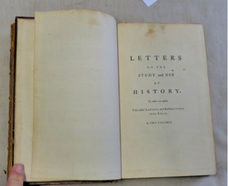 Letters on the Study and Use of History. [To which are added, Two other Letters, and Reflections upon Exile] by Henry St. Joh