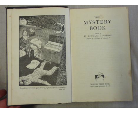 The Mystery Book edited by H. Douglas Thomson. London, Odhams Press Ltd., 1934. First edition. 8vo. pp. 1086. Frontispiece. 1