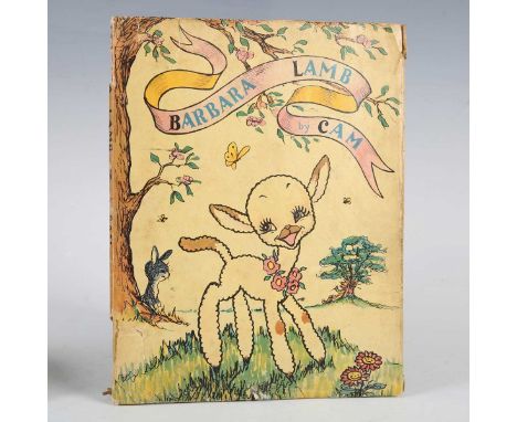 CHILDREN’S BOOK. – [Barbara Mary CAMPBELL.] ‘Cam’. Barbara Lamb. London: John Lane, the Bodley Head, 1944. First edition, 4to