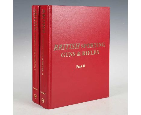 GUNS. – George A. HOYEM (compiler). British Sporting Guns and Rifles. London: Armory Publications, 1996. 2 vols., limited edi