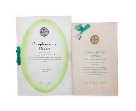 TWO CELTIC FOOTBALL CLUB DINNER MENUS, 1930s,the first a 'Complimentary Dinner... to celebrate their record performance by wi