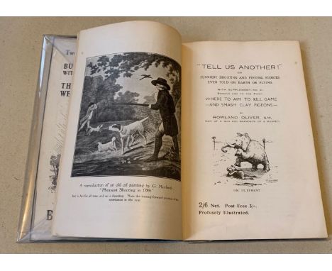 [FIELD SPORTS] OLIVER (R.) "Tell Us Another!" Or Funniest Shooting And Fishing Stories Ever Told On Earth Or Off. With Supple