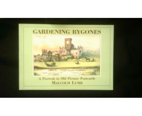 Gardening Bygones - A Portrait in Old Picture Postcards by Malcolm Lumb, paperback and in good condition