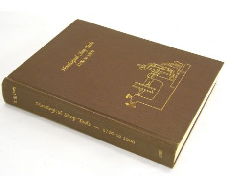 Theodore R. Crom - Horological Shop Tools 1700-1900,  hard back book