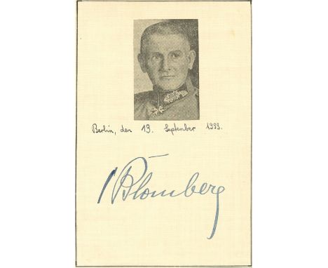 BLOMBERG WERNER VON: (1878-1946) German Minister of War and Commander in Chief of the Nazi armed forces. First General to be 