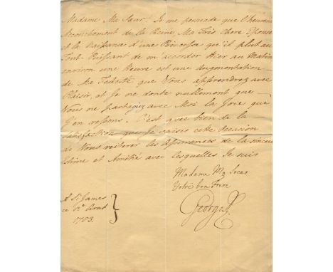 GEORGE III: (1738-1820) King of the United Kingdom 1760-1820. L.S., Madame ma Soeur, Votre bon Frere, George R, as King, one 