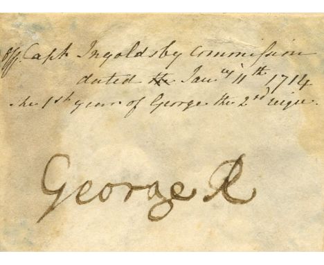 GEORGE I: (1660-1727) King of Great Britain and Ireland 1714-27. Fine ink signature (`George R´), boldly signed on a slightly