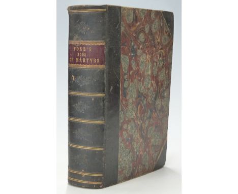 Foxe's Book of Martyrs with numerous engraved plates edited by The Rev. John Kennedy printed John Tallis in contemporary half