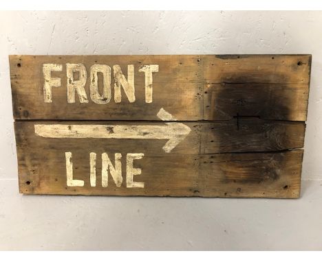 Militaria interest, WW1 British trench Sign hand painted on planks FRONT LINE with arrow, board badly scorched from candle or