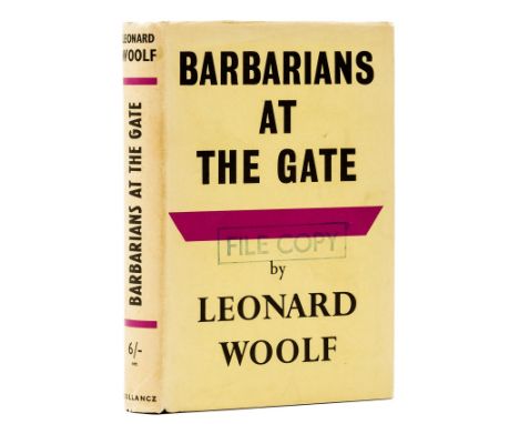 Woolf (Leonard) Barbarians at the Gate, first edition, publisher's archival copy with ink stamp to title, endpaper and upper 