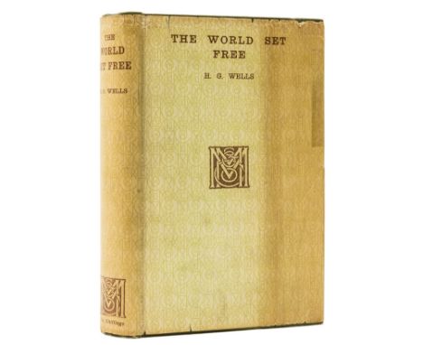 Wells  (H.G.) The World Set Free. A Story of Mankind, first edition, 10pp. advertisements at rear, light browning to endpaper