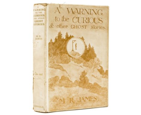 James (M. R.) A Warning to the Curious, first edition, half-title, faint very occasional spotting, original cloth, very light