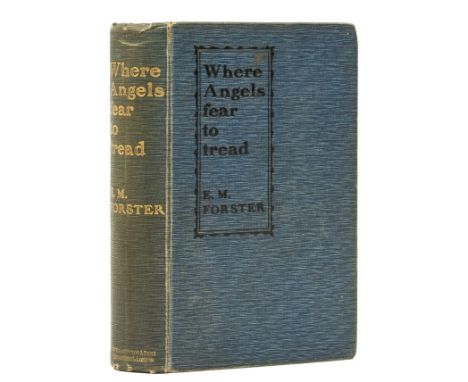 *** Please note, the description to this lot has changed.***Forster (E.M.)Where Angels Fear to Tread, first edition, first is