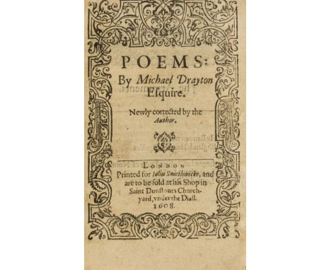 Drayton (Michael) Poems, title with woodcut border, woodcut head-pieces, trimmed, affecting head-lines, M4 with an early manu
