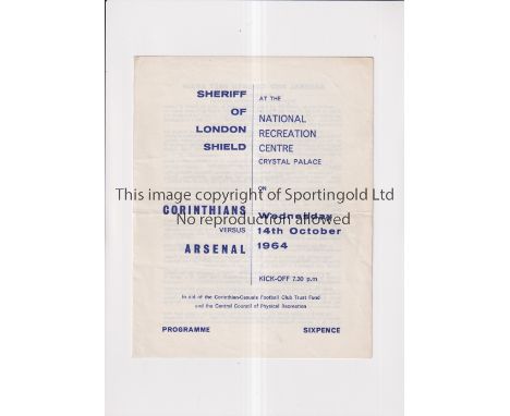 ARSENAL     Programme for the Sheriff of London Shield match v Corinthians 14/10/1964 at the National Recreation Centre at Cr