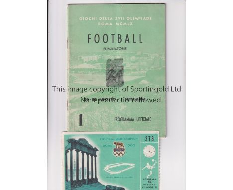 1960 OLYMPICS ROME / FOOTBALL     Programme for the Elimination Section of the Tournament 26-29/8/1960 plus a ticket for the 