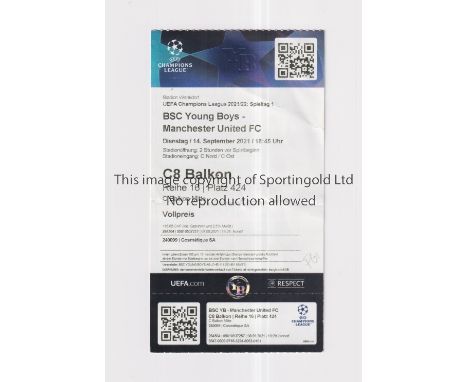 MANCHESTER UNITED       Ticket for the away Champions League v Young Boys Bern 14/9/2021 which was Cristiano Ronaldo's first 