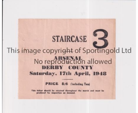 ARSENAL       Ticket for the home League match v Derby County 17/4/1948 in their Championship season, slightly creased and 2 