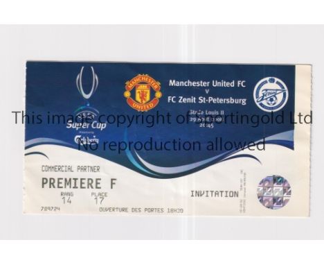 2008 UEFA SUPERCUP FINAL / MANCHESTER UNITED V ZENIT ST. PETERSBURG       Ticket for the match played in Monaco between  29/8