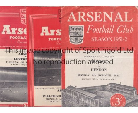 ARSENAL      Sixteen home programmes for London Challenge Cup ties: 50/1 Hendon, 52/3 v Walthamstow and Replay, both have sco