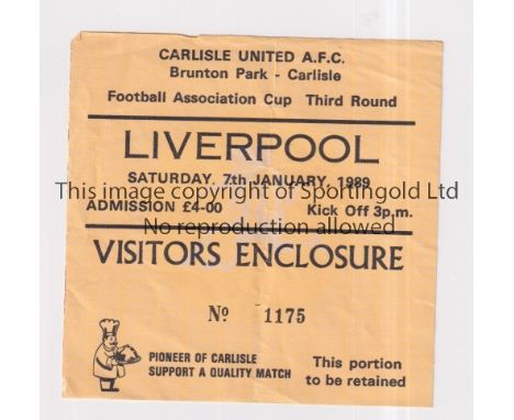 LIVERPOOL / TICKET     Ticket for the away FA Cup tie v Carlisle United 71/1989, slightly creased.     Generally good