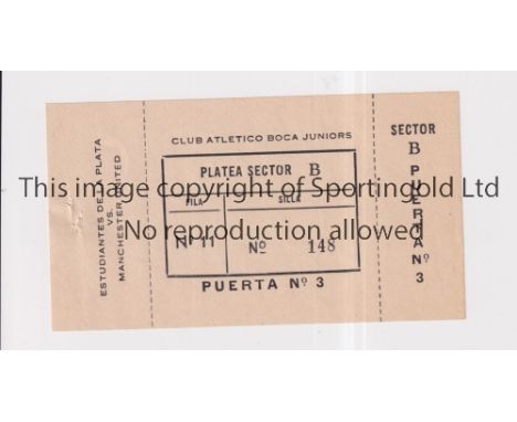 MANCHESTER UNITED          Seat transfer ticket for the away Intercontinental Cup tie v Estudiantes De La Plata at La Bombone