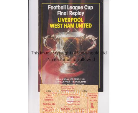 1981 LEAGUE CUP FINAL REPLAY AT ASTON VILLA F.C.    Programme and unused ticket for Liverpool v West Ham United 1/4/1981.    