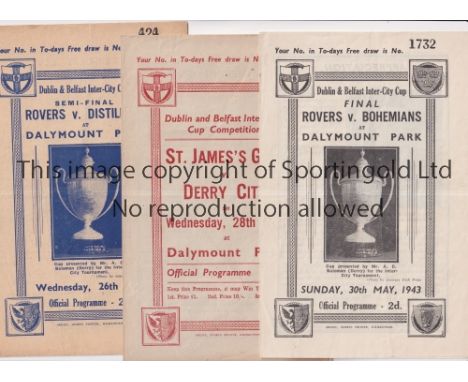 1943 DUBLIN &amp; BELFAST INTER-CITY CUP     Three programmes for matches at Dalymount Park, St. James's Gate v Derry City 28