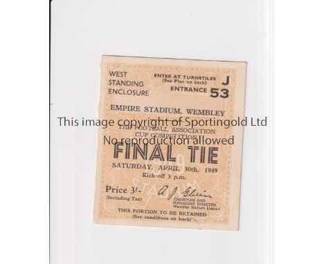 1949 FA CUP FINAL     Ticket for Wolves v Leicester City 30/4/1949.     Good