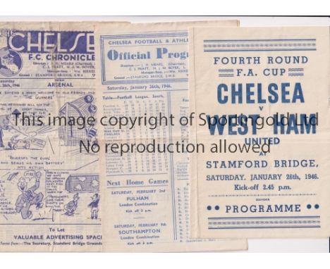 CHELSEA       Three home programmes: 2 v West Ham United 26/1/1946 FA Cup, official and pirate issued by T. Ross, both have h
