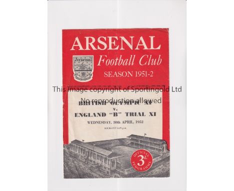 NEUTRAL AT ARSENAL     Programme for British Olympic XI v England "B" Trial XI 30/4/1952, slightly creased and team changes. 