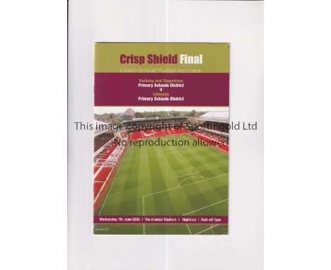 AT ARSENAL / CRISP SHIELD FINAL 2006       Programme for Primary Schools District Final, Barking and Dagenham v Islington 7/6