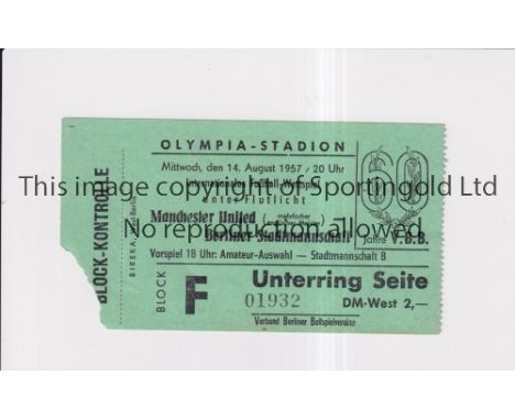 MANCHESTER UNITED      Ticket for the away Friendly v Berlin 14/8/1957, writing on the back.      Generally good