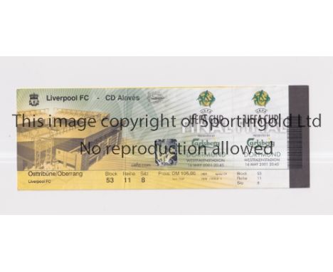 2001 UEFA CUP FINAL      Unused ticket for Liverpool v Alaves 16/5/2001, slightly creased.    Generally good