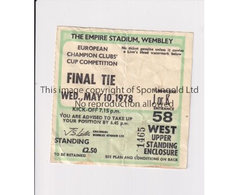 1978 EUROPEAN CUP FINAL    Ticket for Liverpool v Bruges 10/5/1978 at Wembley, creased.    Fair to generally good