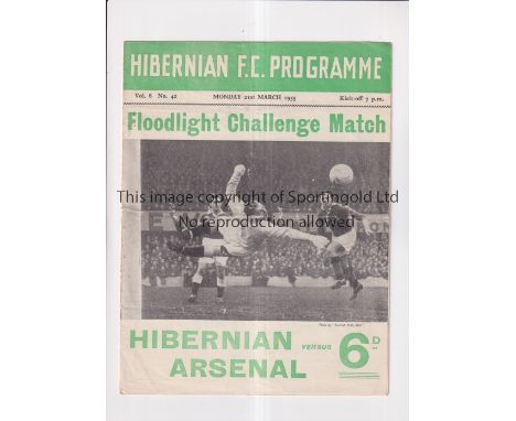 ARSENAL      Programme for the away Friendly v Hibernian 21/3/1955, horizontal fold.     Generally good