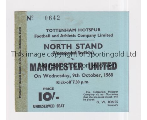 TOTTENHAM HOTSPUR V MANCHESTER UNITED 1968     Ticket for the League match at Spurs 9/10/1968, tape mark on the left.    Fair
