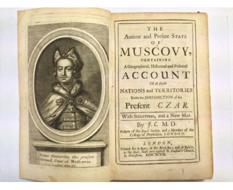 J.C.M.D. [CRULL, JODOCUS], The Antient and Present State of Muscovy, containing a Geographical, Historical and Political Acco