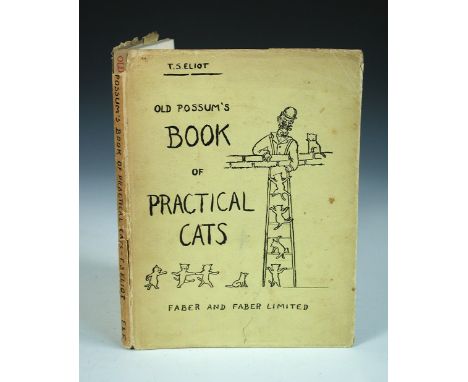 ELLIOT (T. S.), Old Possum's Book of Practical Cats, Faber & Faber, 1939, first edition, 8vo, publisher's yellow cloth, dustj