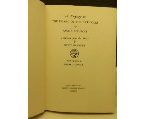 MAUROIS (Andre), A Voyage to the Island of the Articoles, translated from the French by David Garnett, Jonathan Cape 1938, fi