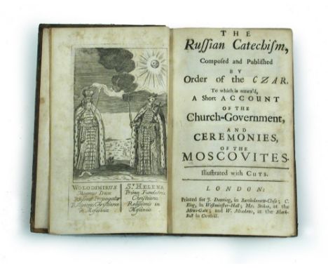 [THEOFAN, Bishop of Pskov and Novgorod], The Russian Catechism, London: Downing, Stokoe and Meadows, n.d. [1723], 8vo, first 