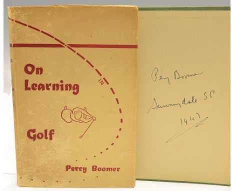 Boomer, Percy signed-"On Learning Golf" reprinted 1946 published by John Lane The Bodily Head London complete with the origin