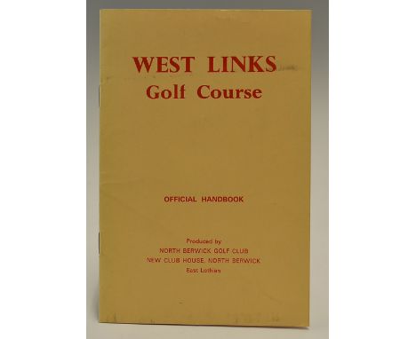 North Berwick Golf Club Official Handbook-"West Links Golf Course" by Frank Moran, produced by North Berwick Golf Club to inc