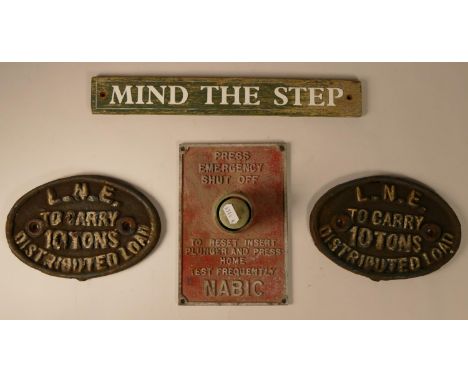 Two identical wagon plates- L.N.E to carry 10 tons Distributed Load together with, a small wooden 'Mind the Step' sign and an