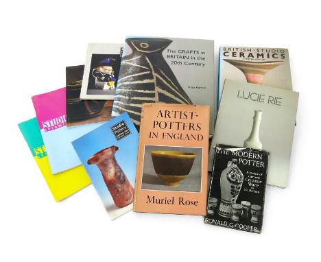 A collection of thirteen studio pottery reference books, including; Lucie Rie by Houston/Cripps, Lucie Rie by Tony Birks, Han