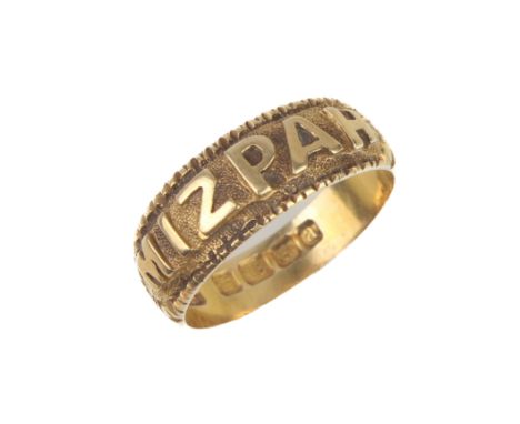 A late-Victorian 18ct gold MIZPAH ring - Birmingham 1900, with bright cut edge, size M/N.&nbsp; 4.4g