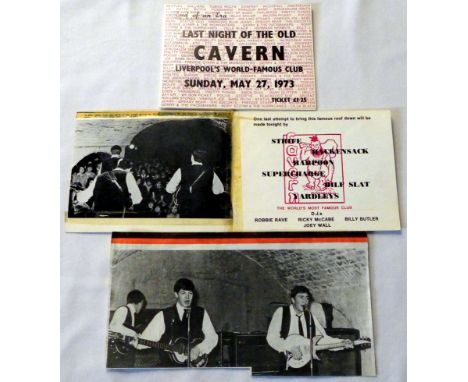 A Pair of Tickets. 
'Last Night Of The Old Cavern'(end of a era Liverpools world-famous club). Sunday May 27th 1973 Admission