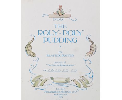 Beatrix Potter, the Roly-Poly Pudding, first edition 1908, Frederick Warne, red cloth bound 