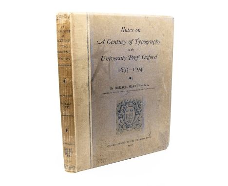 Hart, Horace. Notes on A Century of Typography at the University Press, Oxford, 1693-1794, Oxford: Printed at the University 